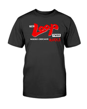 Load image into Gallery viewer, &quot;The Loop-Chicago Radio&quot; Tall Sized T-Shirt
