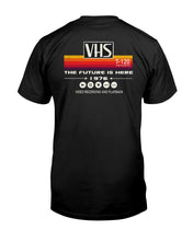 Load image into Gallery viewer, &quot;Vintage VHS - The Future Is Here&quot; Tall Sized T-Shirt
