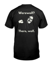 Load image into Gallery viewer, "Werewolf? - Young Frankenstein" Tall Sized T-Shirt
