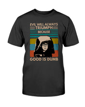 Load image into Gallery viewer, The "Dark Helmet - Evil will Triumph" Tall Sized T-Shirt
