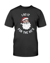 Load image into Gallery viewer, &quot;Santa Funny - I Do It For The Hos&quot; Tall Sized T-Shirt
