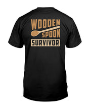 Load image into Gallery viewer, &quot;Wooden Spoon Survivor&quot; Tall Sized T-Shirt
