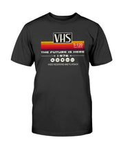 Load image into Gallery viewer, &quot;Vintage VHS - The Future Is Here&quot; Tall Sized T-Shirt
